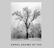 Ansel Adams at 100 by Ansel Adams