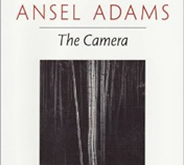 The Camera (Ansel Adams Photography Series) by Ansel Adams