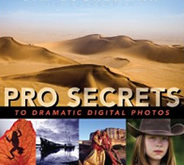 Pro Secrets to Dramatic Digital Photos by Jim Zuckerman