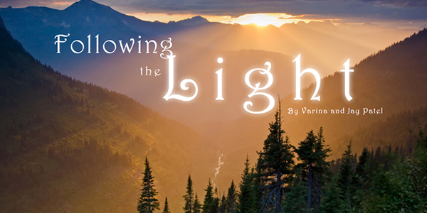 Following the Light by Varina and Jay Patel