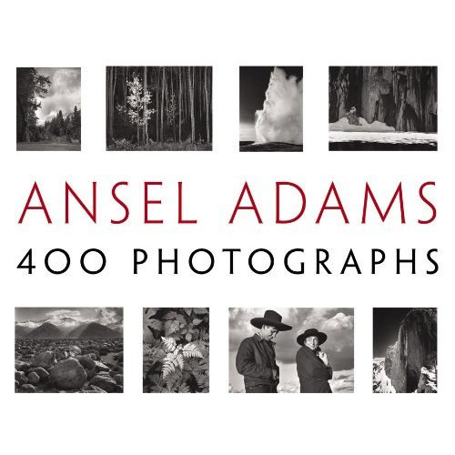 Ansel Adams: 400 Photographs