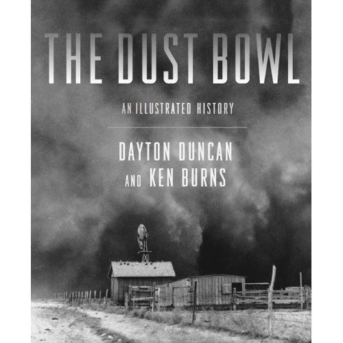 The Dust Bowl: An Illustrated History