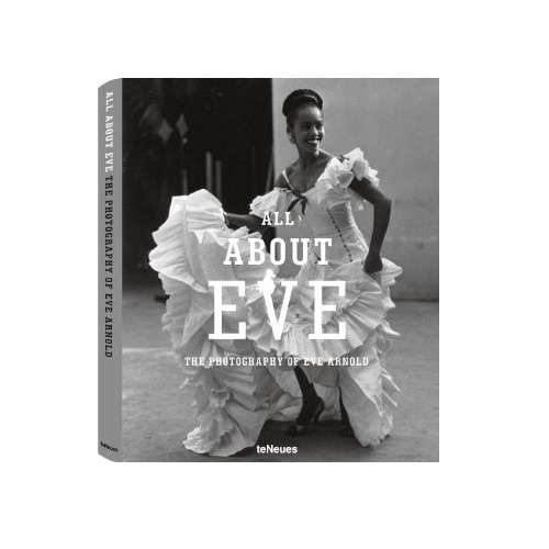 All About Eve: The Photography of Eve Arnold