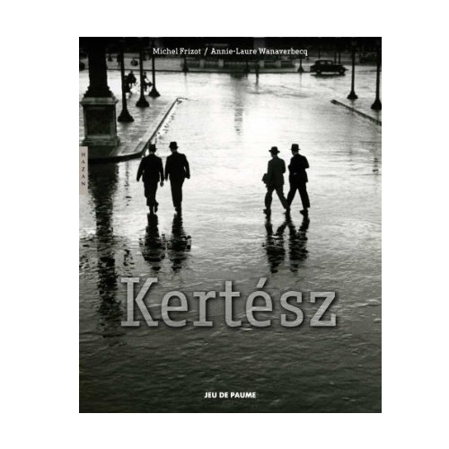 Andre Kertesz (Editions Hazan)