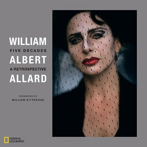 William Albert Allard: Five Decades