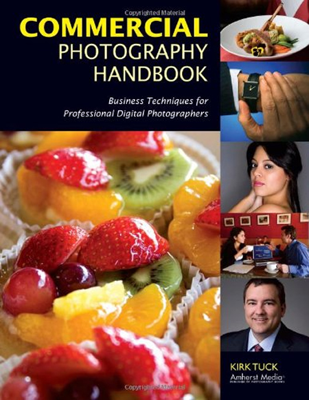 Commercial Photography Handbook: Business Techniques for Professional Digital Photographers