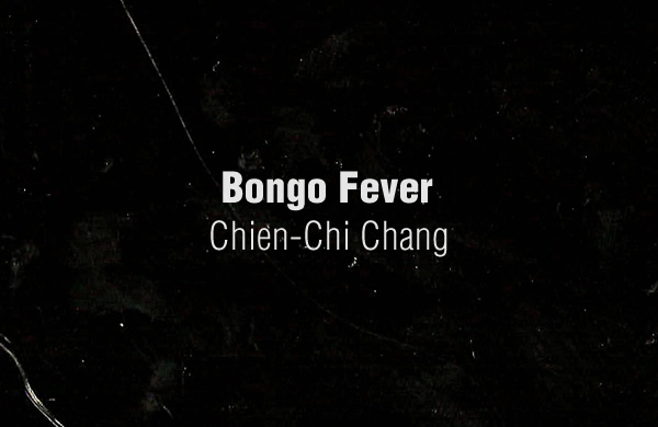 Bongo Fever by Chien-Chi Chang